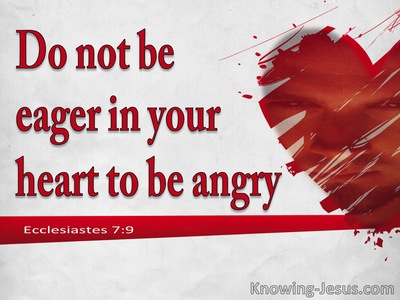 Ecclesiastes 7:9 Anger Resides In The Bosom Of Fools (white)